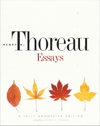 Essays A Fully Annotated Edition Henry David Thoreau Editor Jeffrey S Cramer Editor