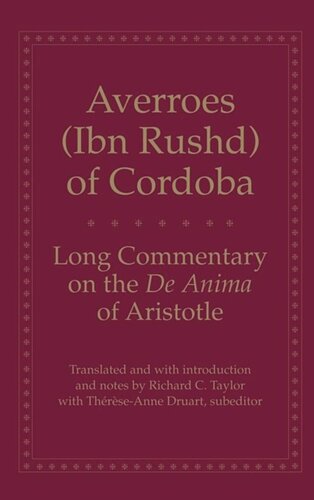 Long Commentary On The De Anima Of Aristotle Averroes Richard C Taylor Tr