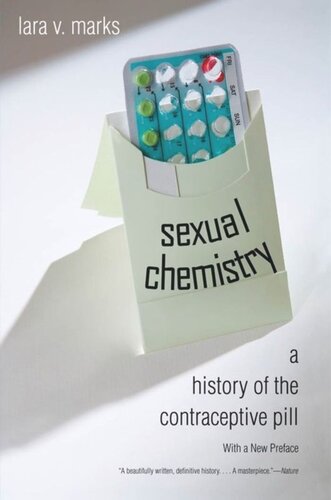 Sexual Chemistry A History Of The Contraceptive Pill Lara V Marks