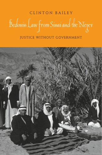 Bedouin Law From Sinai And The Negev Justice Without Government Clinton Bailey