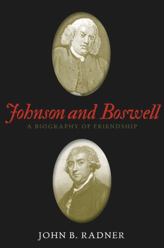 Johnson And Boswell A Biography Of Friendship John B Radner