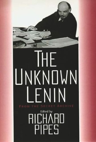 The Unknown Lenin From The Secret Archive Eric A Havelock