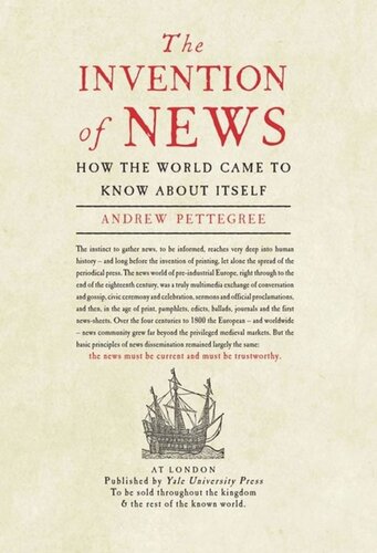 The Invention Of News How The World Came To Know About Itself Andrew Pettegree