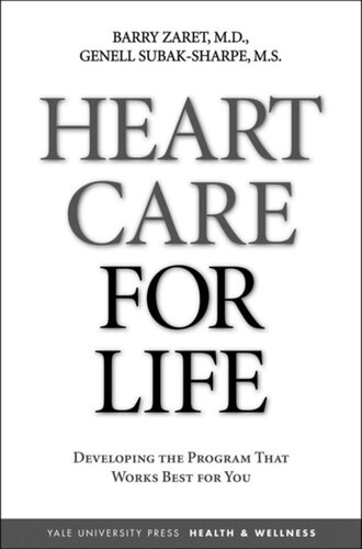Heart Care For Life Developing The Program That Works Best For You Barry L Zaret Genell J Subaksharpe