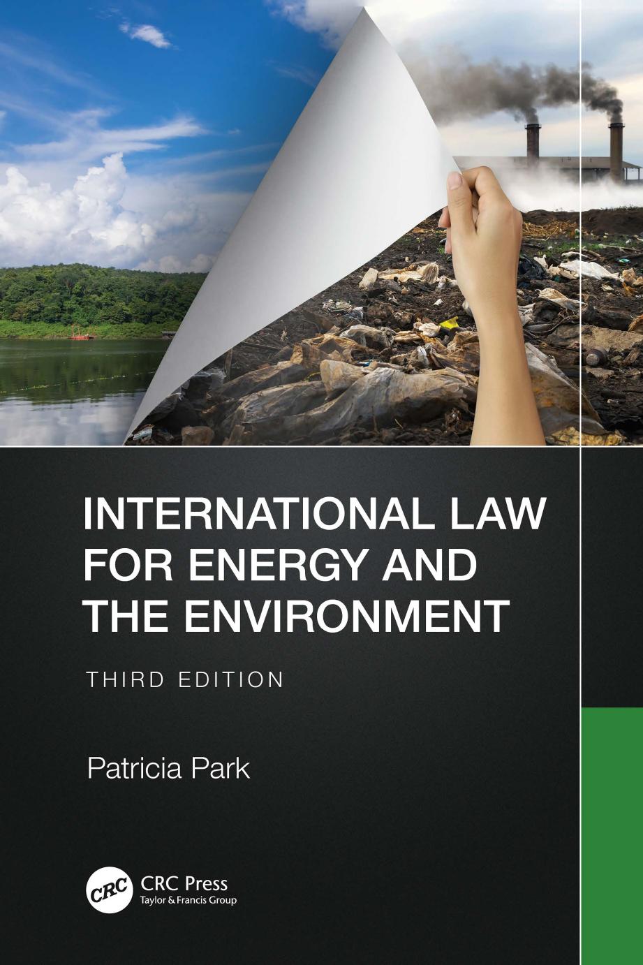 International Law For Energy And The Environment 3rd Edition 3rd Patricia Park