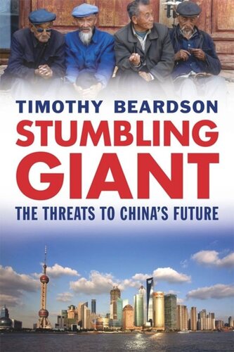 Stumbling Giant The Threats To Chinas Future Timothy Beardson