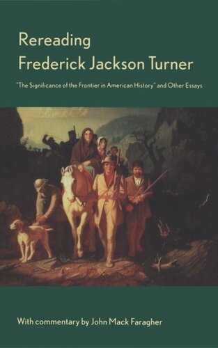 Rereading Frederick Jackson Turner Johann Wolfgang Von Goethe Martin Greenberg