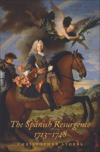 The Spanish Resurgence 17131748 Christopher Storrs
