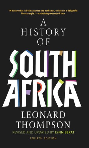 A History Of South Africa Fourth Edition Leonard Thompson Editor Lynn Berat Editor