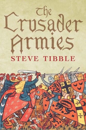 The Crusader Armies 10991187 Steve Tibble