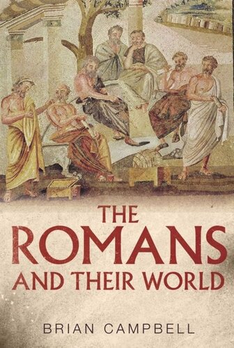 The Romans And Their World A Short Introduction Brian Campbell
