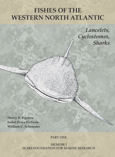 Lancelets Cyclostomes Sharks Part 1 Henry B Bigelow Isabel Perez Farfante William C Schroeder