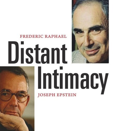 Distant Intimacy A Friendship In The Age Of The Internet Frederic Raphael Joseph Epstein