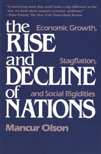 The Rise And Decline Of Nations Economic Growth Stagflation And Social Rigidities Mancur Olson