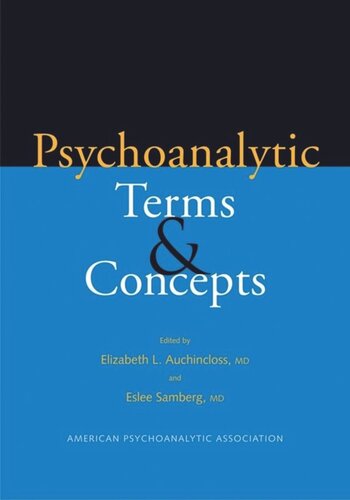 Psychoanalytic Terms And Concepts American Psychoanalytic Association Editor Elizabeth L Auchincloss Editor Eslee Samberg Editor