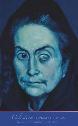 Celestina Fernando De Rojas Roberto Gonzalez Echevarria Margaret Sayers Peden Eds