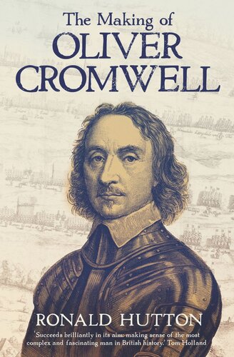 The Making Of Oliver Cromwell Ronald Hutton