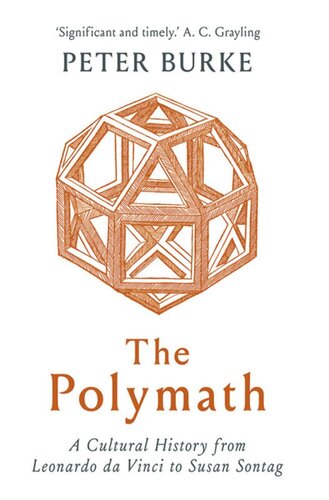 The Polymath A Cultural History From Leonardo Da Vinci To Susan Sontag Peter Burke