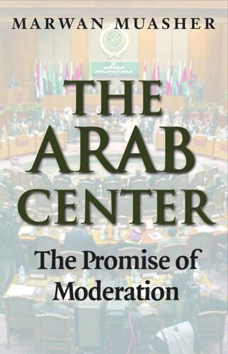 The Arab Center The Promise Of Moderation Marwan Muasher