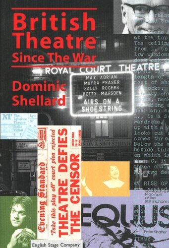 British Theatre Since The War Dominic Shellard