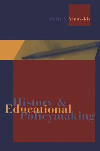 History And Educational Policymaking Maris A Vinovskis