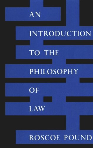 An Introduction To The Philosophy Of Law Roscoe Pound