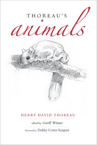 Thoreaus Animals From Estridentismo To 3030 Henry David Thoreau Editor Geoff Wisner Editor Debby Cotter Kaspari Editor