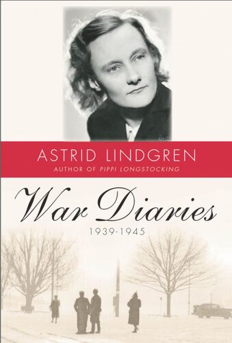 War Diaries 19391945 Astrid Lindgren Sarah Death