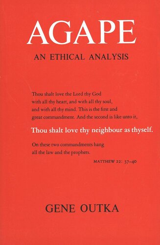 Agape An Ethical Analysis Gene Outka