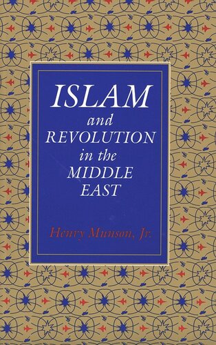 Islam And Revolution In The Middle East Henry Munson