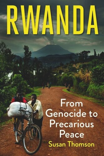 Rwanda From Genocide To Precarious Peace Susan Thomson
