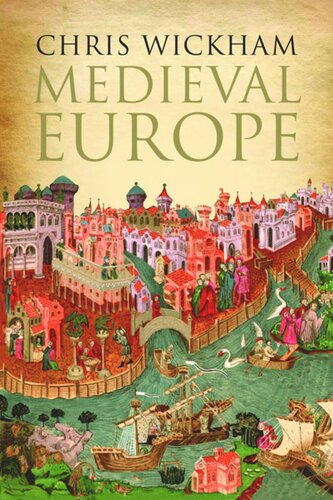 Medieval Europe Chris Wickham