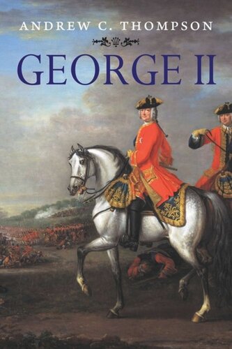 George Ii King And Elector Andrew C Thompson