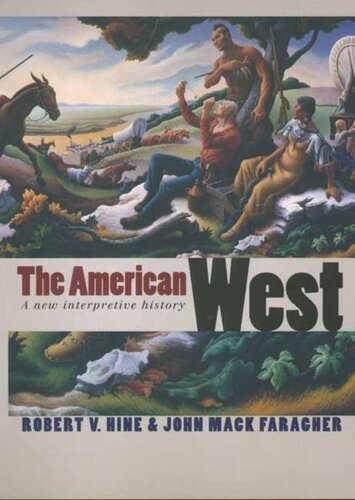 The American West A New Interpretive History Robert V Hine