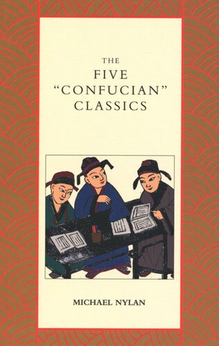 The Five Confucian Classics Michael Nylan