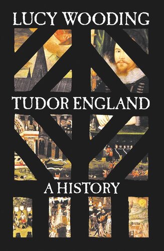 Tudor England A History Lucy Wooding