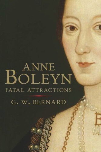 Anne Boleyn Fatal Attractions Gw Bernard
