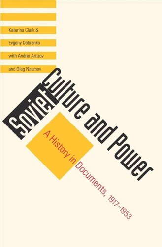 Soviet Culture And Power A History In Documents 19171953 Yehuda Bauer