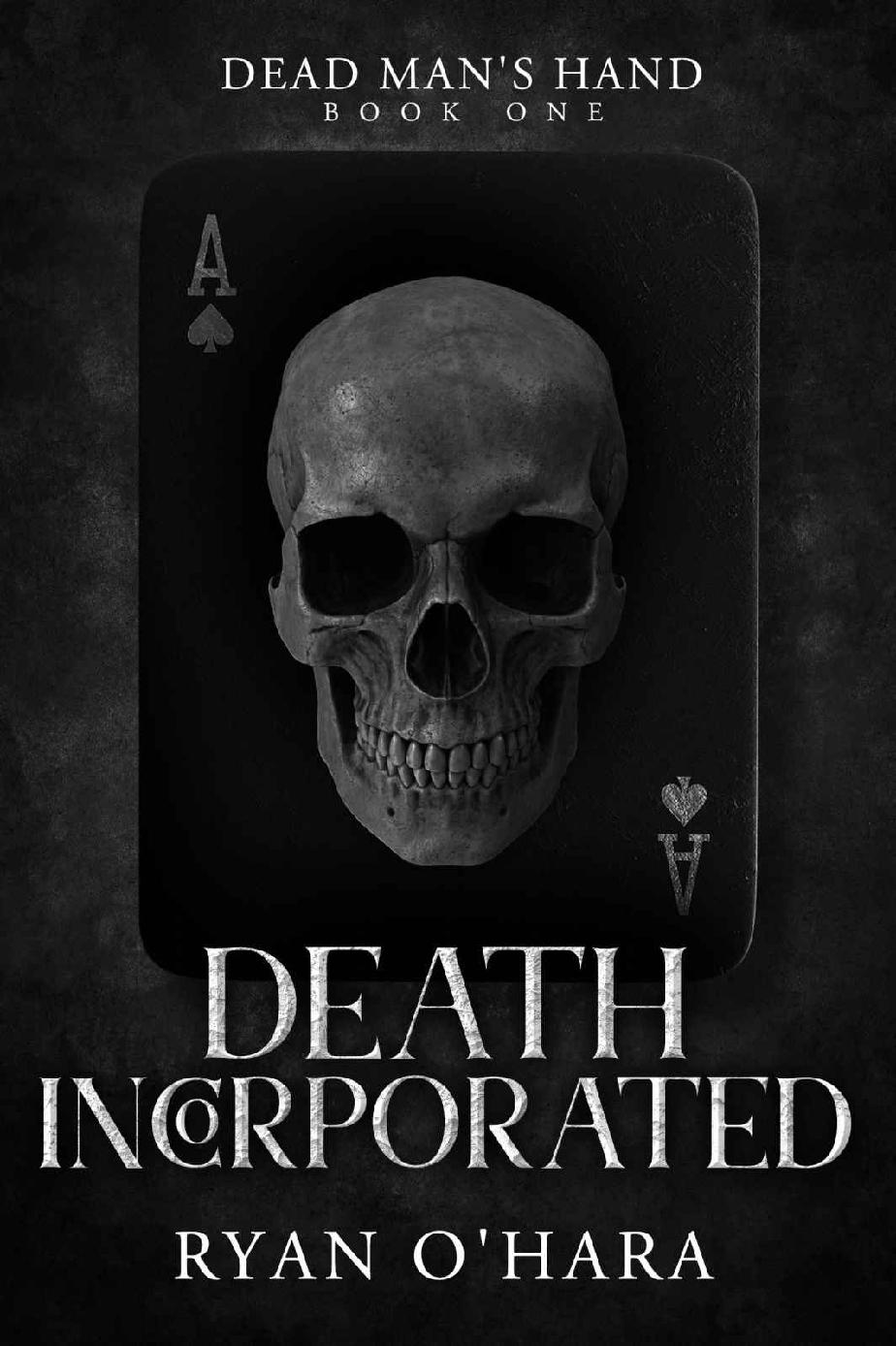Death Incorporated Dead Mans Hand Book 1 Ryan Ohara