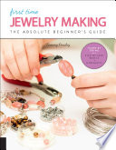 First Time Jewelry Making The Absolute Beginners Guide Tammy Powley