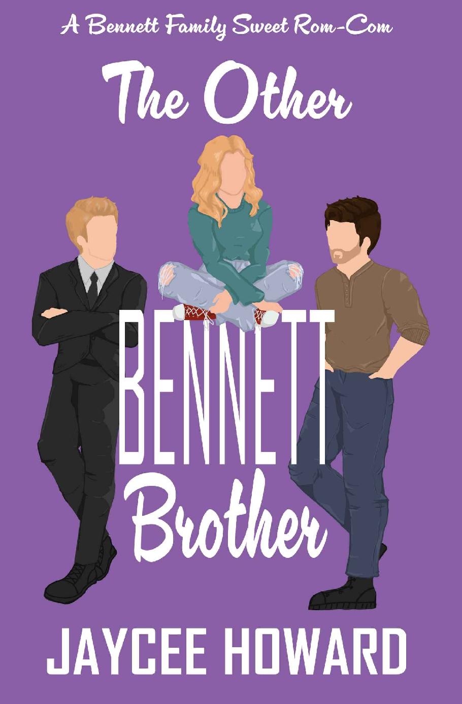 The Other Bennett Brother A Sweet Romantic Comedy The Bennett Family Book 1 Jaycee Howard