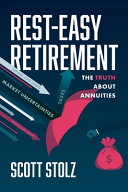 Resteasy Retirement The Truth About Annuities Scott Stolz