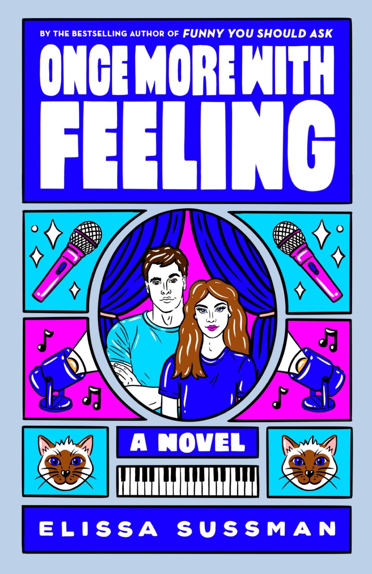 Once More With Feeling A Novel Elissa Sussman