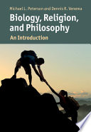 Biology Religion And Philosophy Michael Peterson Dennis Venema