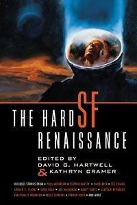The Hard Sf Renaissance David G Hartwell Kathryn Cramer