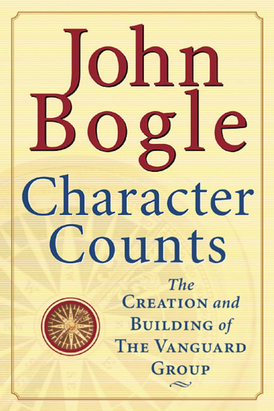 Character Counts John C Bogle