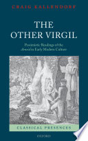 The Other Virgil Craig Kallendorf Professor Of Classics And English Craig Kallendorf