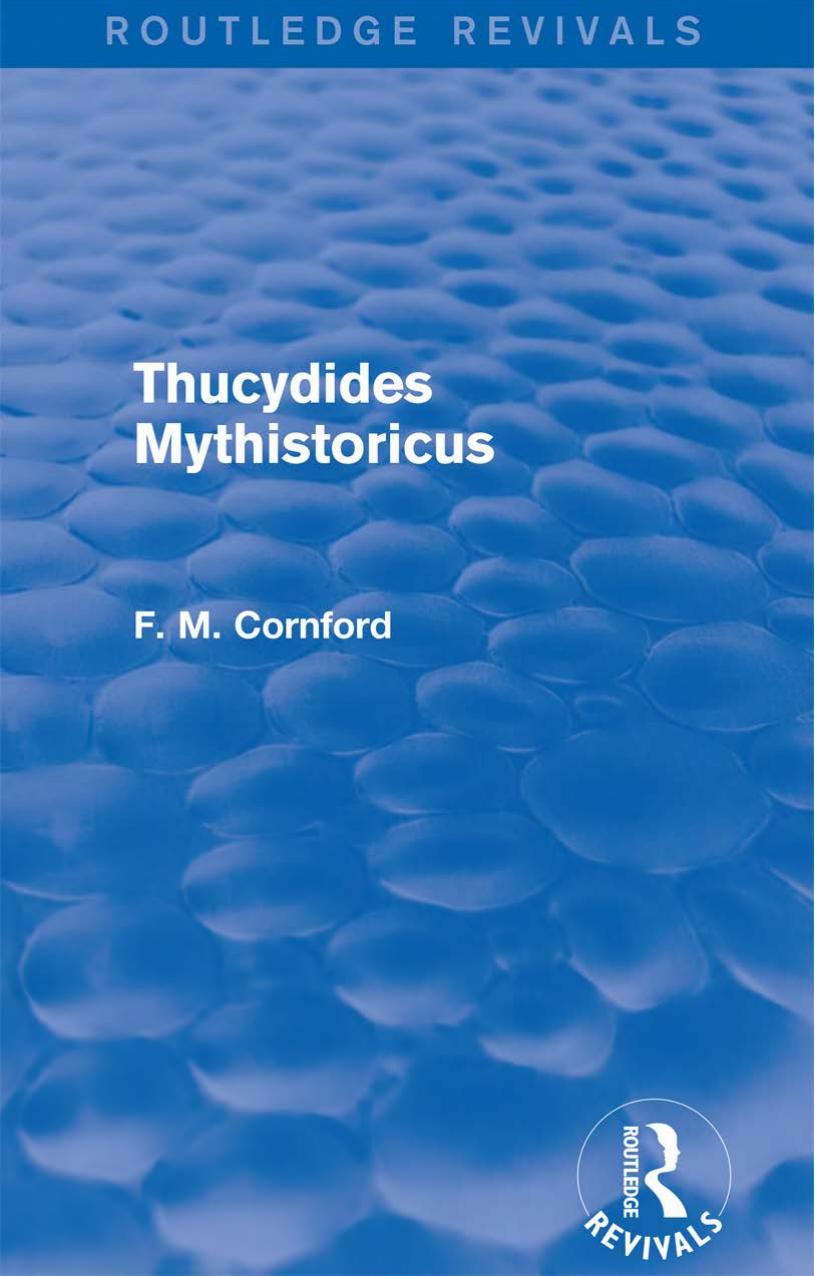 Thucydides Mythistoricus Francis M Cornford