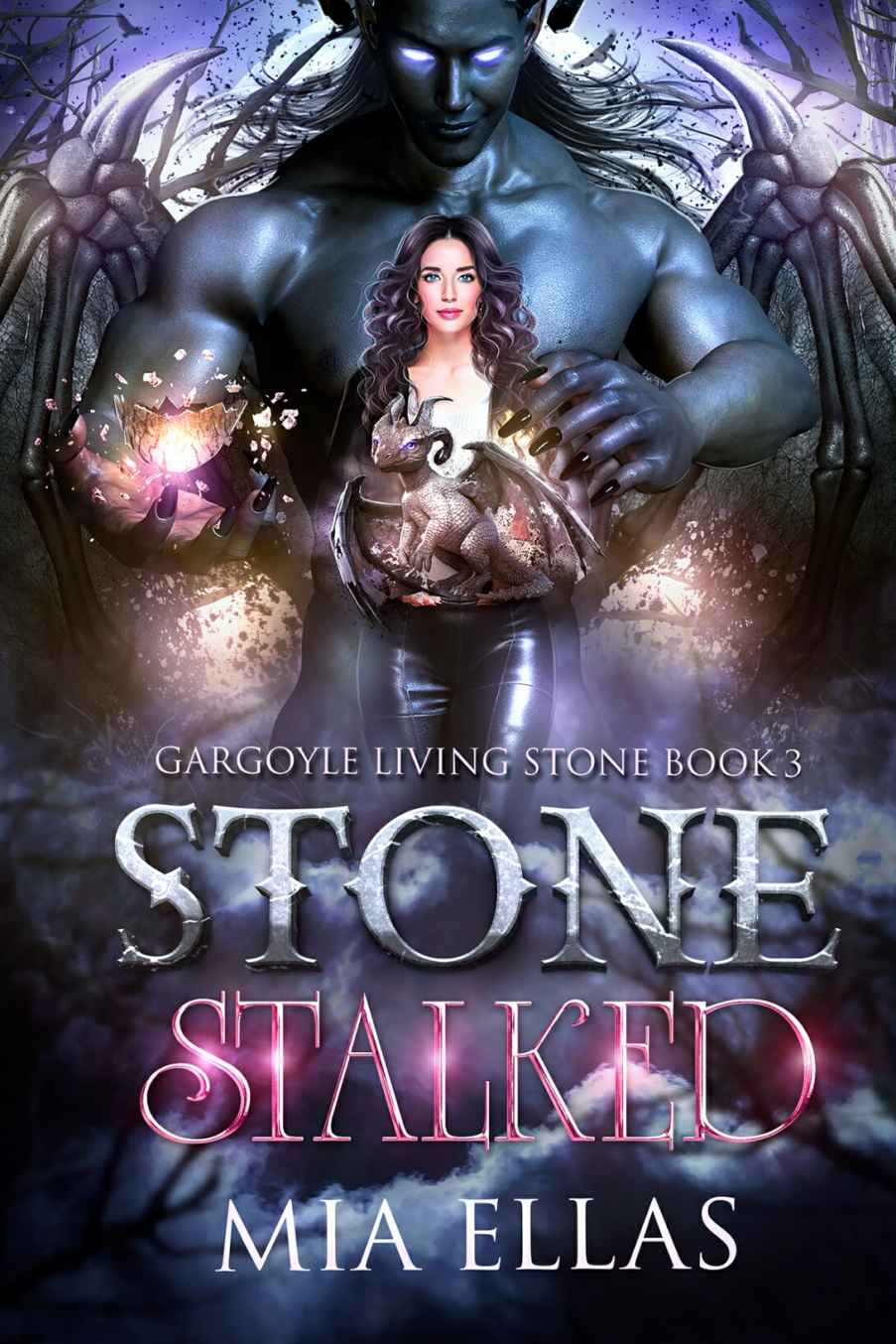 Stone Stalked Gargoyle Living Stone Book 3 Mia Ellas
