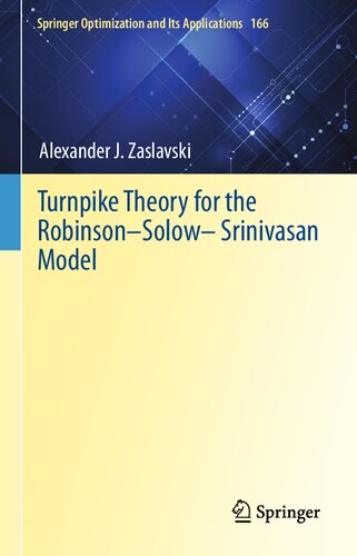 Turnpike Theory For The Robinsonsolowsrinivasan Model Alexander J Zaslavski